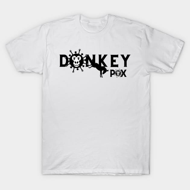 Donkey Pox T-Shirt by NICHE&NICHE